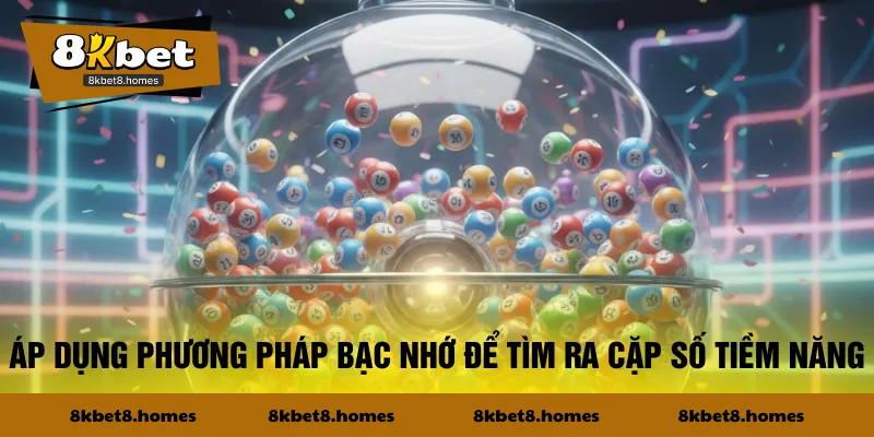 Áp dụng phương pháp bạc nhớ để tìm ra cặp số tiềm năng