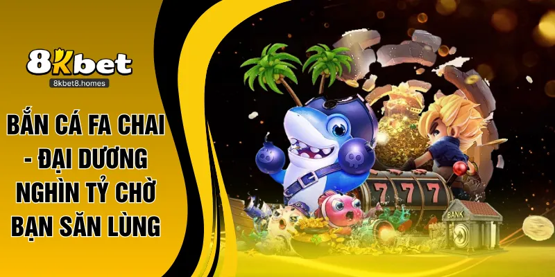 bắn cá fachai