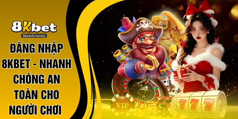 đăng nhập 8kbet