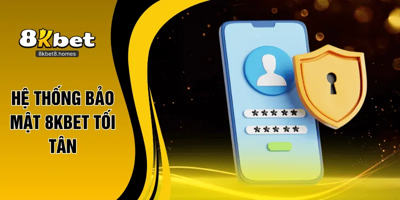 Hệ thống bảo mật đỉnh cao của 8KBET