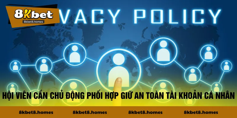 Hội viên cần chủ động phối hợp giữ an toàn tài khoản cá nhân