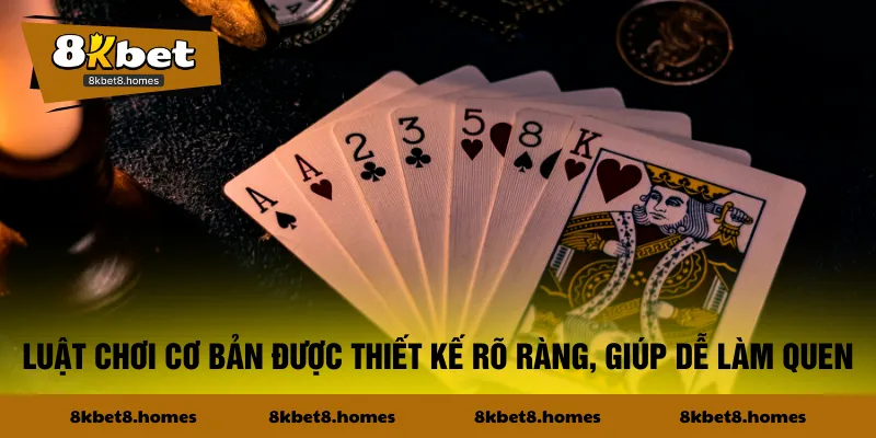 Luật chơi cơ bản được thiết kế rõ ràng, giúp dễ làm quen