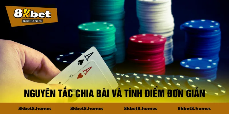 Nguyên tắc chia bài và tính điểm đơn giản