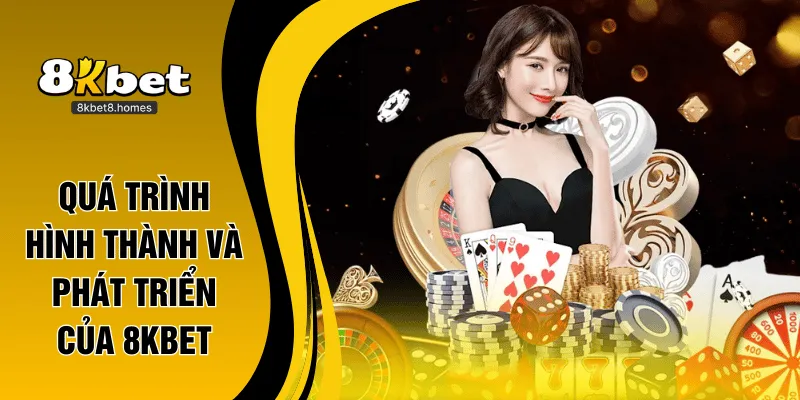 Nhà cái 8KBET uy tín ngay từ khi hoạt động
