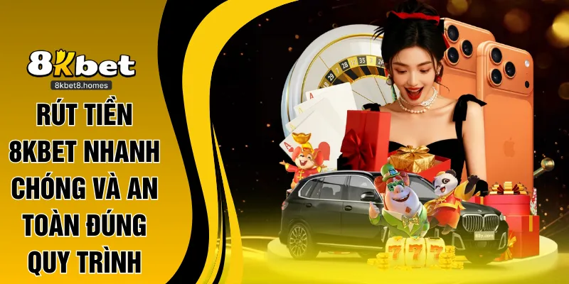 rút tiền 8kbet